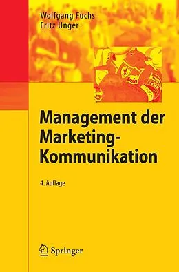 E-Book (pdf) Management der Marketing-Kommunikation von Wolfgang Fuchs, Fritz Unger
