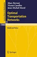 E-Book (pdf) Optimal Transportation Networks von Marc Bernot, Vicent Caselles, Jean-Michel Morel