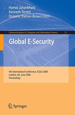 E-Book (pdf) Global E-Security von Hamid Jahankhani, Kenneth Revett, Dominic Palmer-Brown