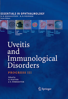 E-Book (pdf) Uveitis and Immunological Disorders von Uwe Pleyer, John V. Forrester