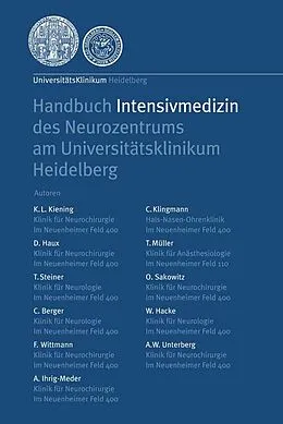 E-Book (pdf) Handbuch Intensivmedizin des Neurozentrums am Universitätsklinikum Heidelberg von K.L. Kiening, D. Haux, T. Steiner