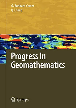E-Book (pdf) Progress in Geomathematics von Graeme Bonham-Carter, Qiuming Cheng