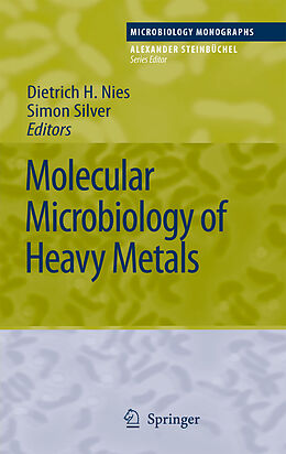 E-Book (pdf) Molecular Microbiology of Heavy Metals von Dietrich H. Nies, Simon Silver