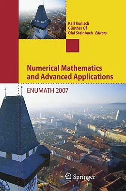 E-Book (pdf) Numerical Mathematics and Advanced Applications von Karl Kunisch, Günther Of, Olaf Steinbach
