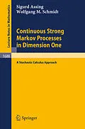 E-Book (pdf) Continuous Strong Markov Processes in Dimension One von Sigurd Assing, Wolfgang M. Schmidt