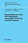 E-Book (pdf) Neuroendocrine Cells and Peptidergic Innervation in Human and Rat Prostrate von Luis Santamaria, Ildefonso Ingelmo, Lucía Alonso