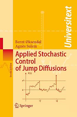 E-Book (pdf) Applied Stochastic Control of Jump Diffusions von Bernt Øksendal, Agnès Sulem