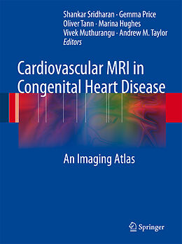 Fester Einband Cardiovascular MRI in Congenital Heart Disease von Shankar Sridharan, Gemma Price, Oliver Tann