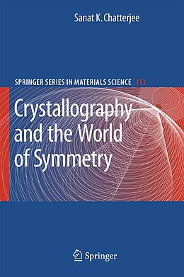 E-Book (pdf) Crystallography and the World of Symmetry von Sanat K. Chatterjee