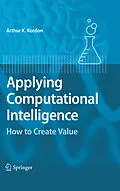 E-Book (pdf) Applying Computational Intelligence von Arthur Kordon