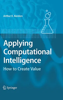 E-Book (pdf) Applying Computational Intelligence von Arthur Kordon