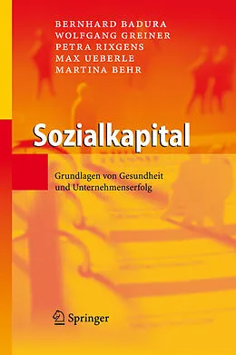 E-Book (pdf) Sozialkapital von Bernhard Badura, Wolfgang Greiner, Petra Rixgens