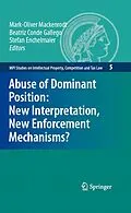 E-Book (pdf) Abuse of Dominant Position: New Interpretation, New Enforcement Mechanisms? von Josef Drexl, Reto M. Hilty, Wolfgang Schön