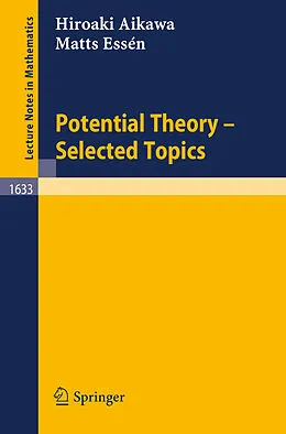 E-Book (pdf) Potential Theory - Selected Topics von Hiroaki Aikawa, Matts Essen