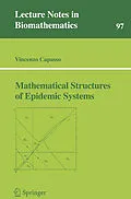 E-Book (pdf) Mathematical Structures of Epidemic Systems von Vincenzo Capasso