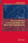 E-Book (pdf) Shear Localization in Granular Bodies with Micro-Polar Hypoplasticity von J. Tejchman