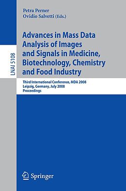 E-Book (pdf) Advances in Mass Data Analysis of Images and Signals in Medicine, Biotechnology, Chemistry and Food Industry von 