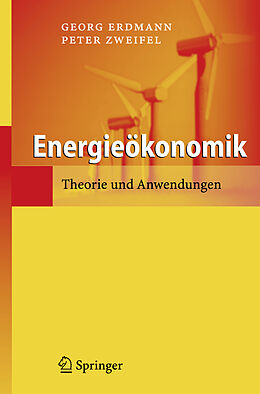 Kartonierter Einband Energieökonomik von Georg Erdmann, Peter Zweifel