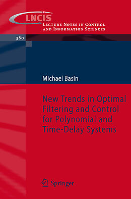 Couverture cartonnée New Trends in Optimal Filtering and Control for Polynomial and Time-Delay Systems de Michael Basin