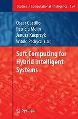 Fester Einband Soft Computing for Hybrid Intelligent Systems von 