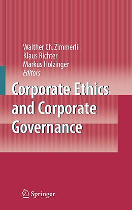 eBook (pdf) Corporate Ethics and Corporate Governance de Walther Ch Zimmerli, Markus Holzinger, Klaus Richter