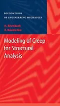 E-Book (pdf) Modeling of Creep for Structural Analysis von Konstantin Naumenko, Holm Altenbach
