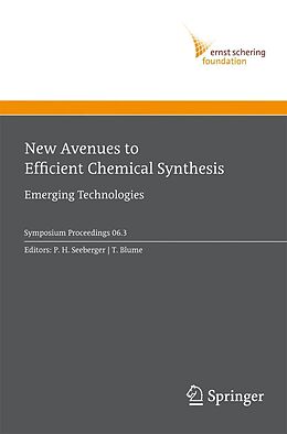 eBook (pdf) New Avenues to Efficient Chemical Synthesis de P.H. Seeberger, T. Blume