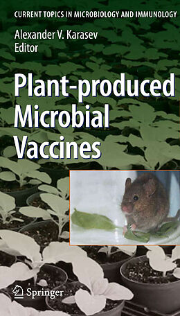 E-Book (pdf) Plant-produced Microbial Vaccines von Richard W. Compans, Max D. Cooper, Yuri Y. Gleba