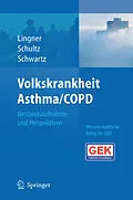 E-Book (pdf) Volkskrankheit Asthma/COPD von Heidrun Lingner, Friedrich-Wilhelm Schwartz, Konrad Schultz