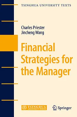 E-Book (pdf) Financial Strategies for the Manager von Charles Priester, Jincheng Wang