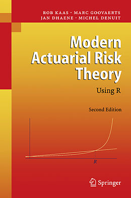 Livre Relié Modern Actuarial Risk Theory de Rob Kaas, Michel Denuit, Jan Dhaene