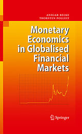 eBook (pdf) Monetary Economics in Globalised Financial Markets de Ansgar Belke, Thorsten Polleit