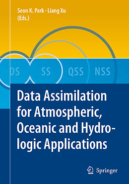 E-Book (pdf) Data Assimilation for Atmospheric, Oceanic and Hydrologic Applications von Seon K. Park, Liang Xu