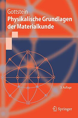 E-Book (pdf) Physikalische Grundlagen der Materialkunde von Günter Gottstein