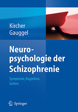 Fester Einband Neuropsychologie der Schizophrenie von Tilo Kircher, Siegfried Gauggel
