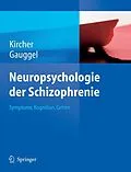E-Book (pdf) Neuropsychologie der Schizophrenie von Tilo Kircher, Siegfried Gauggel