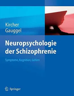 E-Book (pdf) Neuropsychologie der Schizophrenie von Tilo Kircher, Siegfried Gauggel