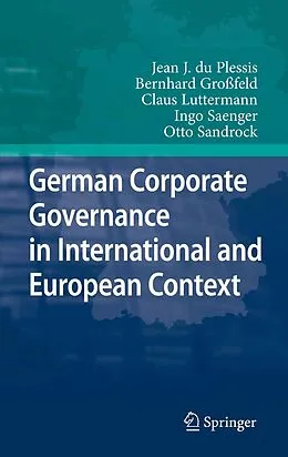 E-Book (pdf) German Corporate Governance in International and European Context von Jean J. Du Plessis, Bernhard Großfeld, Claus Luttermann