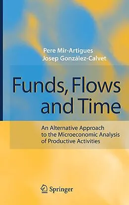 E-Book (pdf) Funds, Flows and Time von Pere Mir-Artigues, Josep Gonzalez-Calvet