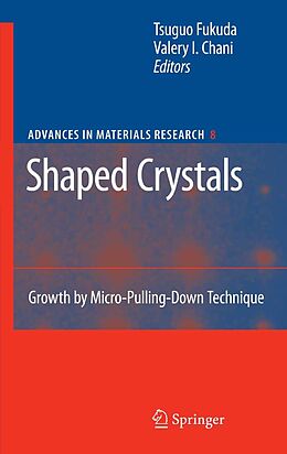 E-Book (pdf) Shaped Crystals von Tsuguo Fukuda, Valery I. Chani
