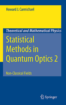 E-Book (pdf) Statistical Methods in Quantum Optics 2 von Howard J. Carmichael