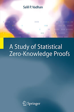 Fester Einband A Study of Statistical Zero-Knowledge Proofs von Salil P. Vadhan