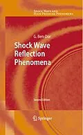 E-Book (pdf) Shock Wave Reflection Phenomena von Gabi Ben-Dor