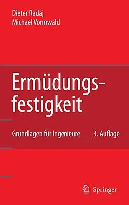 E-Book (pdf) Ermüdungsfestigkeit von Dieter Radaj, Michael Vormwald