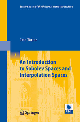 Couverture cartonnée An Introduction to Sobolev Spaces and Interpolation Spaces de Luc Tartar