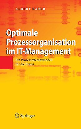 E-Book (pdf) Optimale Prozessorganisation im IT-Management von Albert Karer