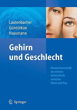 E-Book (pdf) Gehirn und Geschlecht von Stefan Lautenbacher, Onur Güntürkün, Markus Hausmann