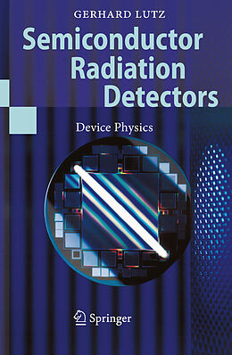 Kartonierter Einband Semiconductor Radiation Detectors von Gerhard Lutz