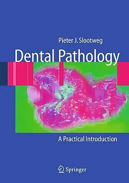E-Book (pdf) Dental Pathology von Pieter Slootweg