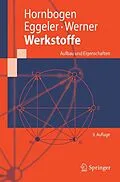 E-Book (pdf) Werkstoffe von Erhard Hornbogen, Gunther Eggeler, Ewald Werner